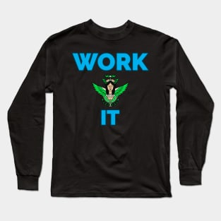 Work it Long Sleeve T-Shirt